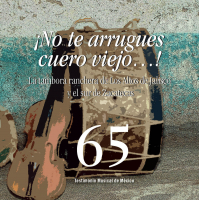 ¡No te arrugues cuero viejo…!