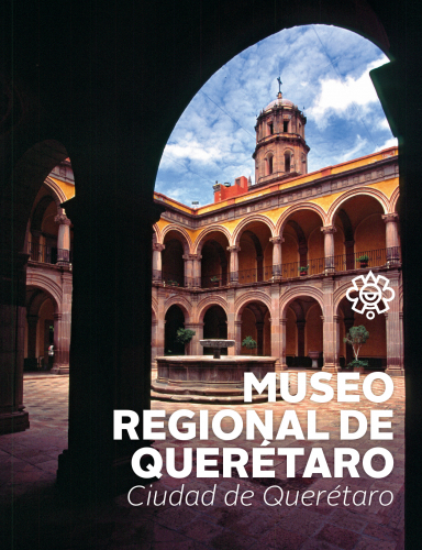 Museo Regional de Querétaro