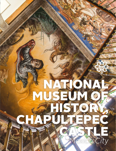 Museo Nacional de Historia Castillo de Chapultepec
