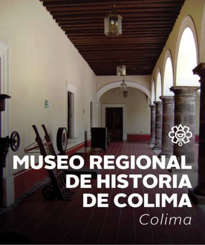 Museo Regional de Historia de Colima